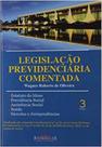Livro Legislação Previdenciária Comentada - 3 Volumes