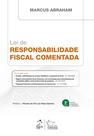 Livro - Lei de Responsabilidade Fiscal Comentada - 3ª Edição 2021 Livro - Lei de Responsabilidade Fiscal Comentada - 3ª Edição 2021