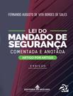Livro - Lei Do Mandado De Seguranca Comentada E Anotada - 2ª Ed