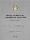 Livro - LEIS DE ORGANIZAÇÃO JUDICIARIA DO AMAZONAS