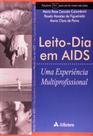 Livro - Leito-dia em AIDS - uma experiência multiprofissional Livro - Leito-dia em AIDS - uma experiência multiprofissional