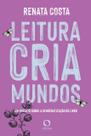 Livro - Leitura cria mundos