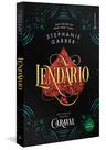 Livro - Lendário (Trilogia Caraval, vol. 2) (Nova tradução/Nova edição – Pela Gutenberg)