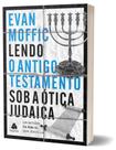 Livro - Lendo o Antigo Testamento sob a ótica judaica