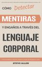Livro Lenguaje Corporal Detect Lies & Deception Spanish Ed Livro Lenguaje Corporal Detect Lies & Deception Spanish Ed