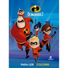 Livro - LER E COLORIR OS INCRIVEIS 2 Livro - LER E COLORIR OS INCRIVEIS 2