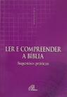 Livro - Ler e compreender a Bíblia