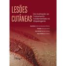 Livro: Lesões Cutâneas - Da Avaliação Ao Tratamento Fundamentado Na Etiopatogenia Livro: Lesões Cutâneas - Da Avaliação Ao Tratamento Fundamentado Na Etiopatogenia