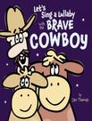 Livro - LetS Sing A Lullaby With The Brave Cowboy