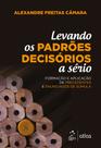 Livro - Levando os Padrões Decisórios a Sério - 1ª Edição 2018