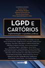 Livro - LGPD Nos Cartórios: Implementação e Questões Práticas - 1ª Edição 2021