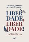 Livro - Liberdade, Liberdade!