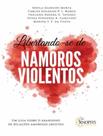 Livro - Libertando-Se De Namoros Violentos - SINOPSYS EDITORA Livro - Libertando-Se De Namoros Violentos - SINOPSYS EDITORA
