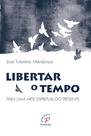 Livro - Libertar o tempo