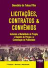 Livro - Licitações, Contratos & Convênios - Incluindo a Modalidade de Pregão, o Registro de Preços e a Contratação de Publicidade