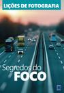 Livro - Lições de Fotografia: Segredos do Foco Livro - Lições de Fotografia: Segredos do Foco