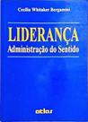 Livro Liderança - Administraçao Do Sentido