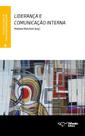 Livro - Liderança e comunicação interna Livro - Liderança e comunicação interna