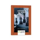 Livro liderança em ação executando com excelencia