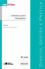 Livro - Liderança para advogados - 1ª edição de 2013