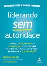 Livro - Liderando sem autoridade Livro - Liderando sem autoridade