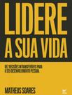 Livro - Lidere A Sua Vida - VIDA Livro - Lidere A Sua Vida - VIDA