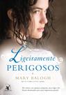 Livro - Ligeiramente perigosos (Os Bedwyns – Livro 6) Livro - Ligeiramente perigosos (Os Bedwyns – Livro 6)