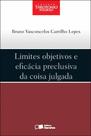 Livro - Limites objetivos e eficácia preclusiva da coisa julgada - 1ª edição de 2012