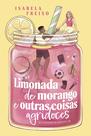 Livro - Limonada de morango e outras coisas agridoces Livro - Limonada de morango e outras coisas agridoces
