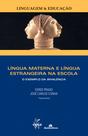 Livro - Língua materna e língua estrangeira na escola Livro - Língua materna e língua estrangeira na escola