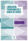 Livro - Linguagem, programação e banco de dados