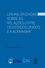 Livro - Linhas cruzadas sobre as relações entre os Estados Unidos e a Alemanha
