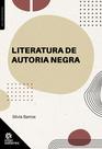 Livro - Literatura de autoria negra Livro - Literatura de autoria negra