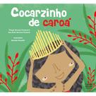 Livro Literatura infantil Cocarzinho de caroá