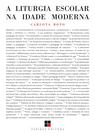 Livro - Liturgia escolar na Idade Moderna (A)