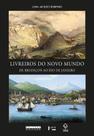 Livro - Livreiros do Novo Mundo
