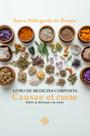 Livro - Livro de Medicina Composta — Causae et Curae Livro - Livro de Medicina Composta — Causae et Curae