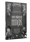 Livro - Livro prático de Feitiços