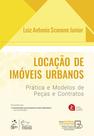 Livro - Locação de Imóveis Urbanos - Prática e Modelos de Peças e Contratos