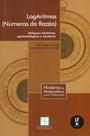 Livro - Logaritmos (Números da Razão): enfoques históricos, epistemológicos e escolares