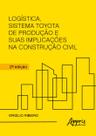 Livro - Logística, sistema Toyota de produção e suas implicações na construção civil
