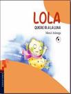 Livro - Lola Quiere Ir A La Luna Livro - Lola Quiere Ir A La Luna