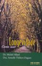 Livro Longevidade - Como Usar Livro Longevidade - Como Usar