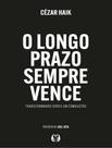 Livro - Longo Prazo Sempre Vence - Transformando Dores Em Combustao.,O