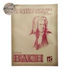 Livro los grandes clasicos para los pequeños pianistas mi primier bach pozzoli ricordi escrita(estoque antigo)