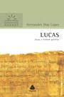Livro - Lucas - Comentários Expositivos Hagnos