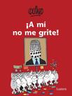 Livro LUMEN A mí no me grite! /Não grite comigo! (Edição em espanhol)