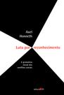 Livro - Luta por reconhecimento Livro - Luta por reconhecimento