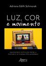 Livro - Luz, Cor e Movimento