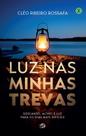 Livro - Luz nas minhas trevas Livro - Luz nas minhas trevas